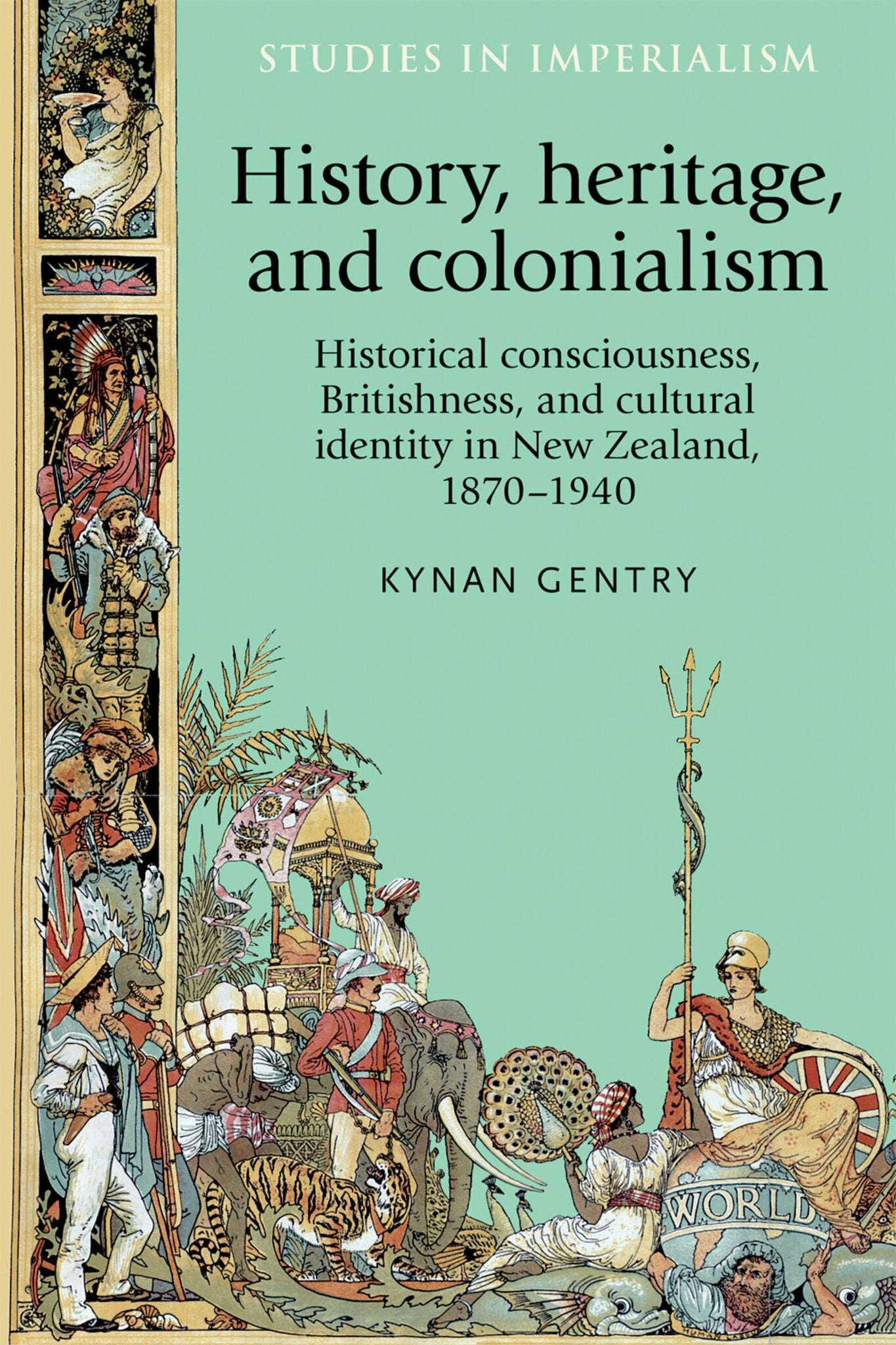 Cover image for History, heritage, and colonialism ISBN 9780719089213